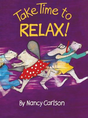 cover image of Take Time to Relax!
